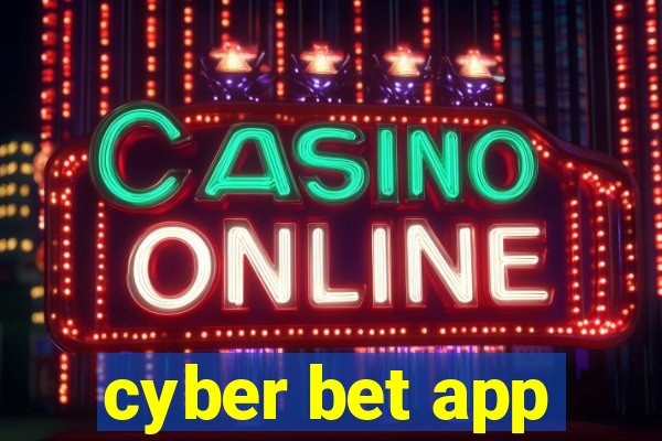 cyber bet app